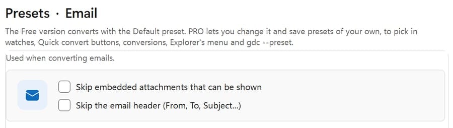 Presets, Email: skip embedded attachments that can be shown, skip the email header